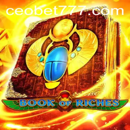 Exploring BookofRiches: A Comprehensive Guide to the Game and its Fascination with CEOBET