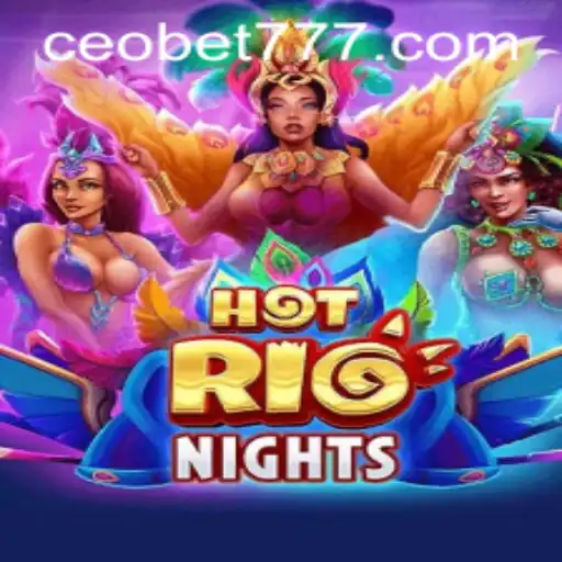 Discover the Thrills of HotRioNights - Dive into Excitement with CEOBET