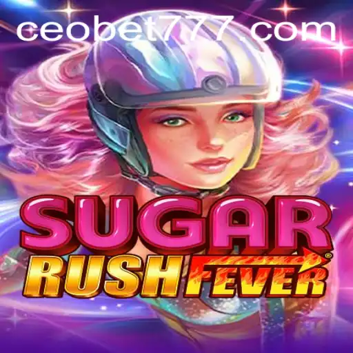 Unraveling the Excitement of SugarRushFever at CEOBET