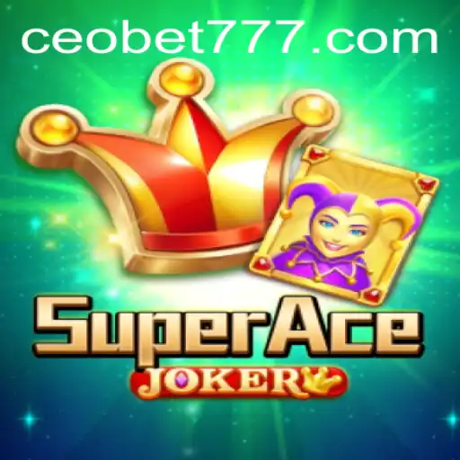 Discover the Thrilling World of SuperAceJoker with CEOBET